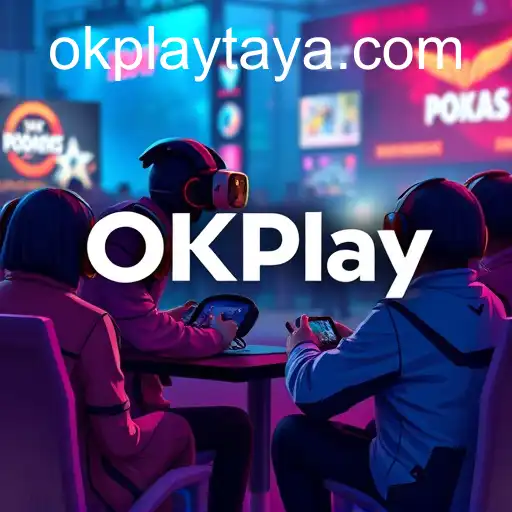 The Rise of OKPlay: Revolutionizing Online Gaming